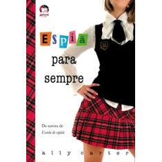 Livro - Espiã para sempre (Vol. 2 Garotas Gallagher)