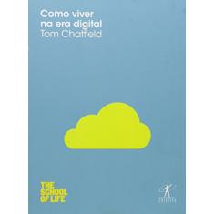Como viver na era digital