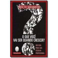 Que Você Vai Ser Quando Crescer?