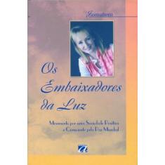 Embaixadores da luz, os - AQUARIANA