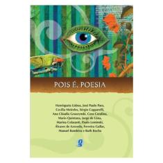 Pois É, Poesia