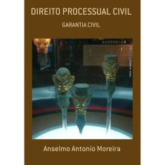 Direito Processual Civil: Garantia Civil