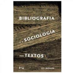 Bibliografia e a sociologia dos textos - EDUSP