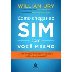 Livro - Como chegar ao sim com você mesmo