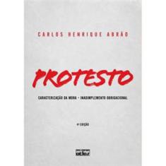 Livro - Protesto: Caracterização da Mora, Inadimplemento Obrigacional