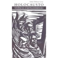 Holocausto: vivência e retransmissão
