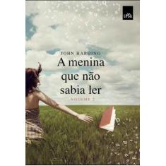 Livro - A Menina Que Não Sabia Ler - Vol. 2