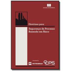 Diretrizes Para Seguranca de Processo Baseada em Riscos
