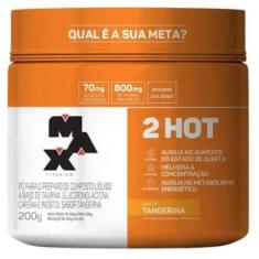 Termogênico 2Hot (200g) Max Titanium;Tamanho:Único;Gênero:Unissex-Unissex