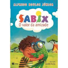 Sabix - O Valor Da Amizade