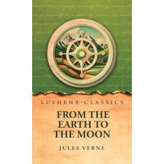 From the Earth to the Moon