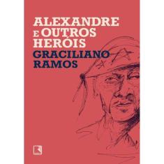 Alexandre E Outros Herois
