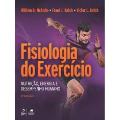 Livro - Fisiologia do Exercício - Nutrição, Energia e Desempenho Human