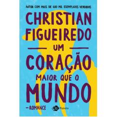 Livro - Um coração maior que o mundo