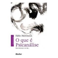 O que é psicanálise - BLUCHER