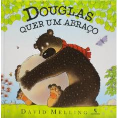 Livro - Douglas Quer Um Abraço