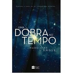 Uma dobra no tempo – livro 1 da série Uma Dobra no Tempo