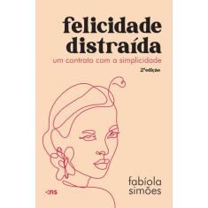 Livro - Felicidade distraída