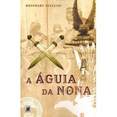 Livro - A águia da nona (Vol. 1)