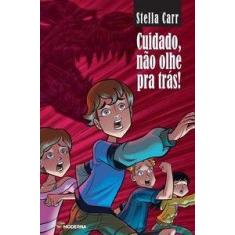 Livro - Cuidado, não olhe para trás