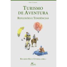 Livro - Turismo de Aventura: Reflexões e Tendências