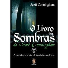 Livro - O Livro das Sombras de Scott Cunningham