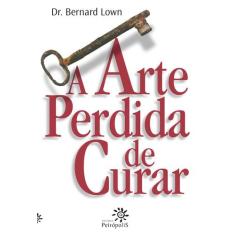 Livro - A arte perdida de curar