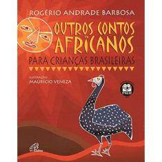 Outros Contos Africanos Para Criancas Brasileiras