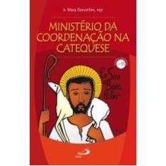 Ministerio Da Coordenacao Na Catequese - Paulus - LC
