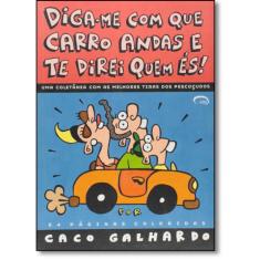 Livro Diga-Me Com Que Carro Andas E Te Direi Quem És!