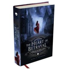 Livro - The Heart Of Betrayal - Crônicas De Amor E Ódio - Vol. 2