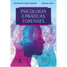 Livro - Psicologia E Prática Forenses
