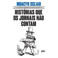 Livro - Histórias que os jornais não contam