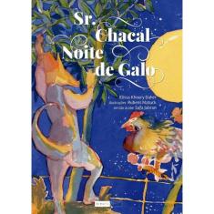 Sr. Chacal Noite De Galo