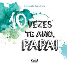 Livro - 10 vezes te amo, papai