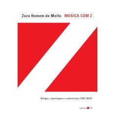 Música com Z: Artigos, Reportagens e Entrevistas (1957-2014)