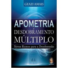 Livro - Apometria e desdobramento múltiplo