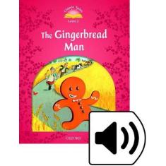 Gingerbread man, the audio pk ct 2 2ed - OXFORD, 3