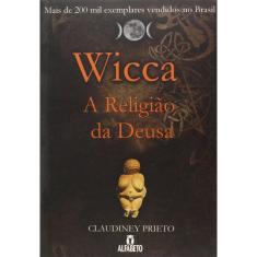 Wicca - A Religião Da Deusa