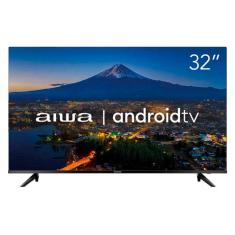 Smart TV D-LED 32 Polegadas AIWA Full HD Android Borda Ultrafina