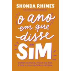 Livro - O ano em que disse sim - Editora BestSeller