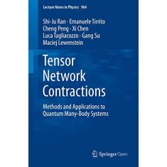 Tensor Network Contractions: Methods and Applications to Quantum Many-Body Systems: 964