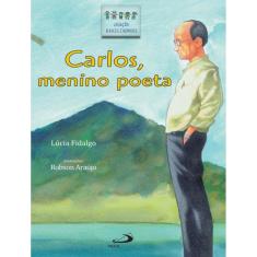 Carlos, Menino Poeta