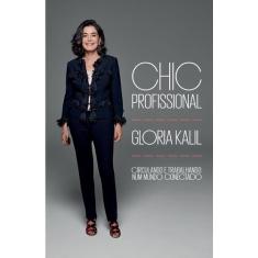 Livro - Chic profissional - Circulando e trabalhando num mundo conecta