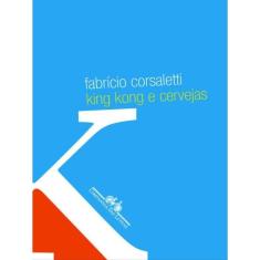 King Kong E Cervejas