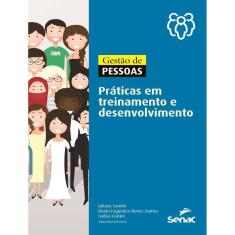 Gestao De Pessoas - Praticas Em Treinamento E Desenvolvimento