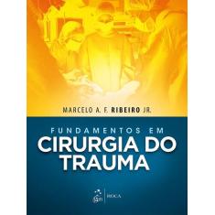 Livro - Fundamentos em Cirurgia do Trauma