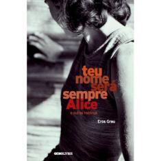 Teu nome sempre será alice