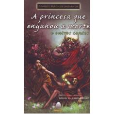 Princesa Que Enganou a Morte e Outros Contos,a - AQUARIANA, 3