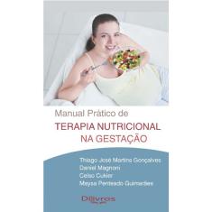 Manual Pratico De Terapia Nutricional Na Gestacao